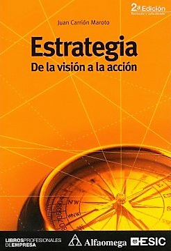 ESTRATEGIA DE LA VISION A LA ACCION  2ª EDICION