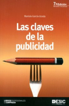 LAS CLAVES DE LA PUBLICIDAD 7°EDICION