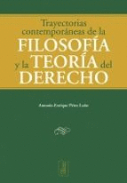 TRAYECTORIAS CONTEMPORANEAS DE LA FILOSOFIA Y LA TEORIA DEL DERECHO