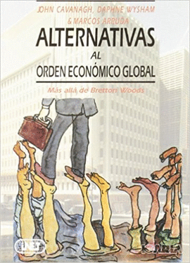 ALTERNATIVAS AL ORDEN ECONOMICO GLOBAL