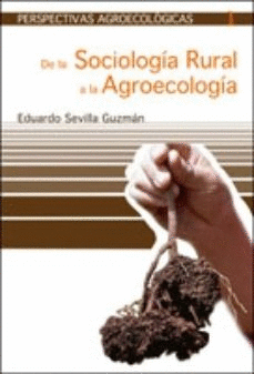 DE LA SOCIOLOGIA RURAL A LA AGROECOLOGIA