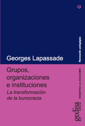 GRUPOS, ORGANIZACIONES E INSTITUCIONES. 4ED. 