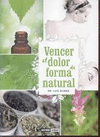 VENCER EL DOLOR  DE FORMA NATURAL