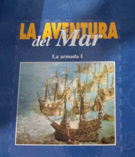 LA AVENTURA DEL MAR LA ARMADA 2 TOMOS
