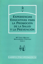EXPERIENCIAS EDUCATIVAS PARA LA PROMOCION DE LA SALUD Y LA PREVENCION