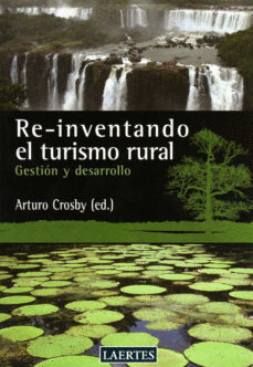 REINVENTANDO EL TURISMO RURAL GESTION Y DESARROLLO