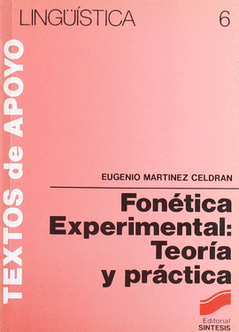 FONETICA EXPERIMENTAL: TEORIA Y PRACTICA