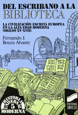 DEL ESCRIBANO A LA BIBLIOTECA