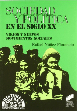 SOCIEDAD Y POLITICA EN EL SIGLO XX