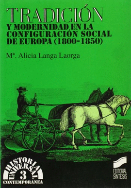 TRADICION Y MODERNIDAD EN EUROPA (1800-1850)