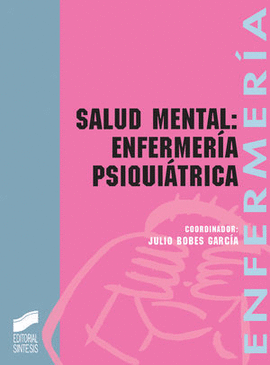 SALUD MENTAL: ENFERMERIA PSIQUIATRICA