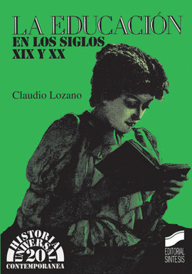 LA EDUCACION EN LOS SIGLOS XIX Y XX