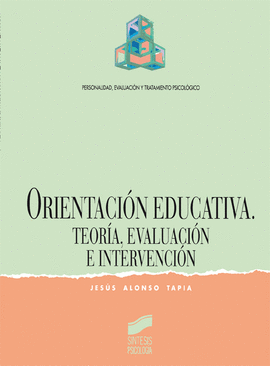 ORIENTACION EDUCATIVA: TEORIA EVALUACION E UNTERVENCION