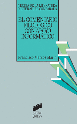 EL COMENTARIO FILOLOGICO CON APOYO INFORMATICO