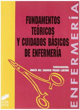FUNDAMENTOS TEORICOS Y CIUDADOS BASICOS DE ENFERMERIA
