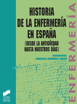 HISTORIA DE LA ENFERMERIA ESPAÑOLA
