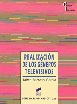 REALIZACION DE LOS GENEROS TELEVISIVOS