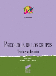 PSICOLOGIA DE LOS GRUPOS TEORIA Y APLICACION