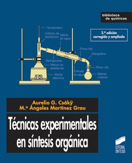 TECNICAS EXPERIMENTALES EN SINTESIS ORGANICA (2.ª EDICION)