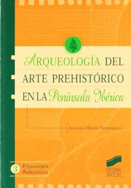 ARQUEOLOGIA DEL ARTE PREHISTORICO EN AL PENINSULA IBERICA