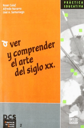VER Y COMPRENDER EL ARTE DEL SIGLO XX