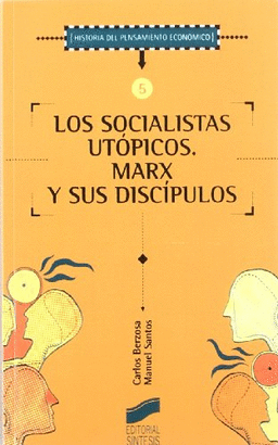 SOCIALISTAS UTOPICOS. MARX Y SUS DISCIPULOS