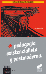 PEDAGOGÍA EXISTENCIALISTA Y POSTMODERNA