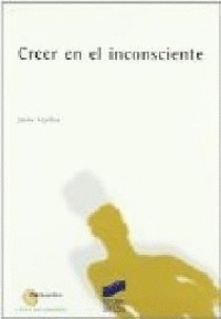 CREER EN EL INCONSCIENTE