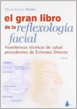 GRAN LIBRO DE LA REFLEXOLOGIA FACIAL