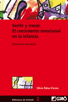 SENTIR Y CRECER.EL CRECIMIENTO EMOCIONAL/INFANCIA