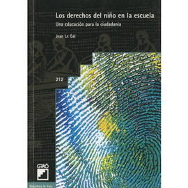 LOS DERECHOS DEL NIÑO EN LA ESCUELA: UNA EDUCACION PARA LA CIUDADANIA