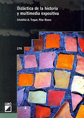 DIDÁCTICA DE LA HISTORIA Y MULTIMEDIA EXPOSITIVA