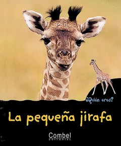 LA PEQUEÑA JIRAFA ¿QUIEN ERES? ANIMALES