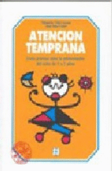 ATENCION TEMPRANA GUIA PRACTICA DE ESTIMULACION DE NIÑO DE 0 A 3 AÑOS