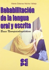 REHABILITACION DE LA LENGUA ORAL Y ESCRITA