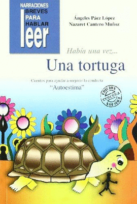 HABIA UNA VEZ UNA TORTUGA CUENTOS PARA AYUDAR A MEJORAR LA CONDUCTA AUTOESTIMA