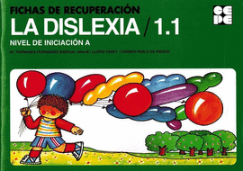 FICHAS DE RECUPERACION DE LA DISLEXIA / 1.1 NIVEL DE INICIACION A