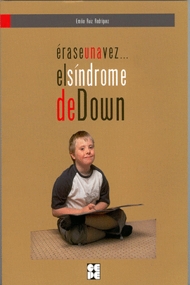 ERASE UNA VEZ EL SINDROME DE DOWN