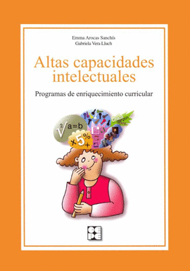 ALTAS CAPACIDADES INTELECTUALES. PROGRAMAS DE ENRIQUECIMIENTO CUR RICULAR