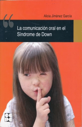 LA COMUNICACIÓN ORAL EN EL SÍNDROME DE DOWN