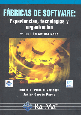 FABRICAS DE SOFTWARE, EXPERIENCIAS, TECNOLOGÍAS Y ORGANIZACIÓN 2 ED