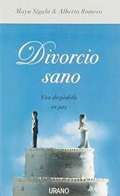 DIVORCIO SANO UNA DESPEDIDA EN PAZ