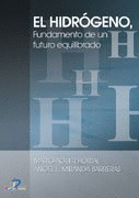EL HIDROGENO. FUNDAMENTO DE UN FUTURO EQUILIBRADO