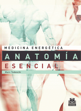 MEDICINA ENERGETICA ANATOMIA ESENCIAL