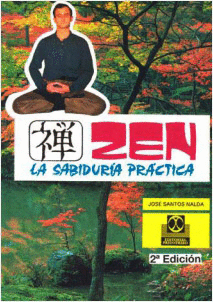 ZEN LA SABIDURIA PRACTICA