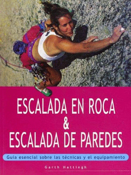 ESCALADA EN ROCA & ESCALADA DE PAREDES