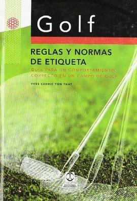 GOLF REGLAS Y NORMAS DE ETIQUETA