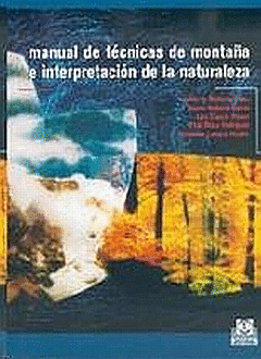 MANUAL DE TECNICAS DE MONTAÑA E INTERPRETACION DE LA NATURALEZA