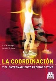 LA CORDINACION Y ENTRENAMIENTO PROPIOCEPTIVO