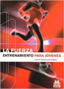LA FUERZA, ENTRENAMIENTO PARA JOVENES